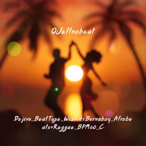 Deejavu_BeatType_WizkidxBurnaboy_Afrobeats+Reggae_BPM60_C by ojefforiginal